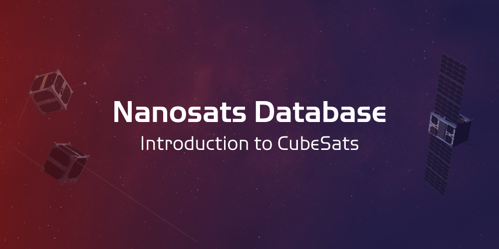 What is a CubeSat? Nanosatellite? PocketQube? Nanosats Database