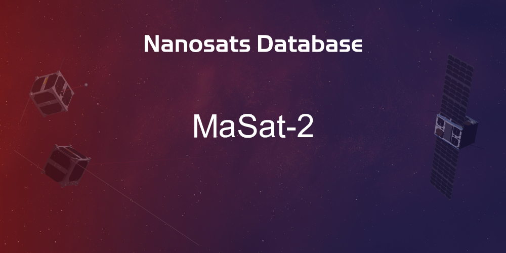 MaSat-2 Spacecraft - Nanosats Database